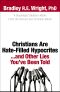 [Hate 01] • Christians Are Hate-Filled Hypocrites...and Other Lies You've Been Told